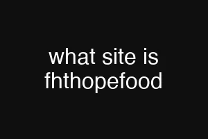 what site is fhthopefood